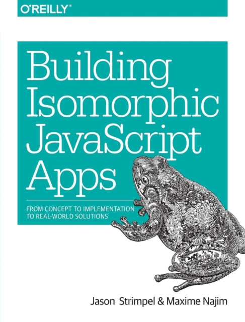 Book cover of: Building Isomorphic JavaScript Apps. By: Jason Strimpel