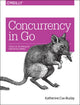 Book cover of: Concurrency in Go. By: Katherine Cox-Buday