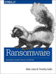 Book cover of: Ransomware. By: Allan Liska