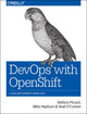 Book cover of: DevOps with OpenShift. By: Stefano Picozzi