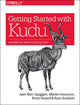 Book cover of: Getting Started with Kudu. By: Jean-Marc Spaggiari