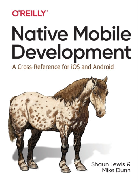 Book cover of: Native Mobile Development. By: Shaun Lewis