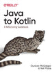 Book cover of: Java to Kotlin. By: Duncan McGregor