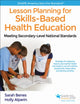 Book cover of: Lesson Planning for Skills-Based Health Education. By: Sarah Benes