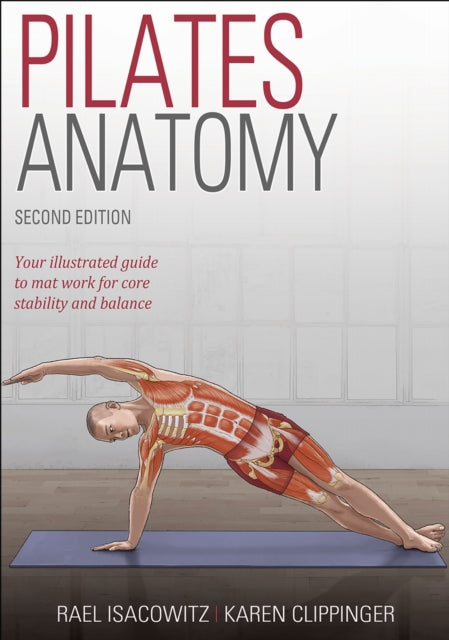 Pilates Anatomy 9781492567707 Rael Isacowitz
