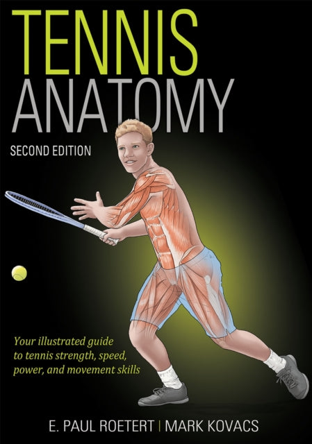 Book cover of: Tennis Anatomy. By: E. Paul Roetert