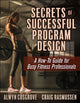 Book cover of: Secrets of Successful Program Design. By: Alwyn Cosgrove