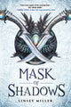 Book cover of: Mask of Shadows. By: Linsey Miller