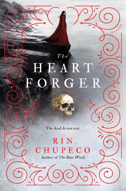 Book cover of: The Heart Forger. By: Rin Chupeco