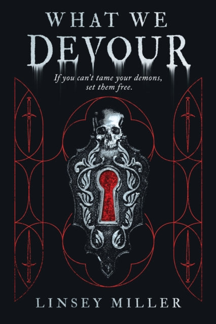 Book cover of: What We Devour. By: Linsey Miller