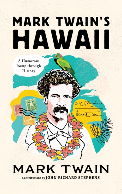 Book cover of: Mark Twain's Hawaii. By: John Richard Stephens