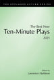 Book cover of: Best New Ten-Minute Plays, 2021. By: Lawrence Harbison
