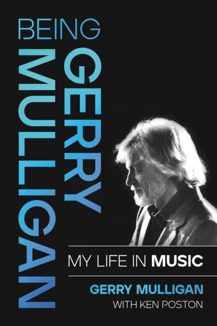 Book cover of: Being Gerry Mulligan. By: Gerry Mulligan
