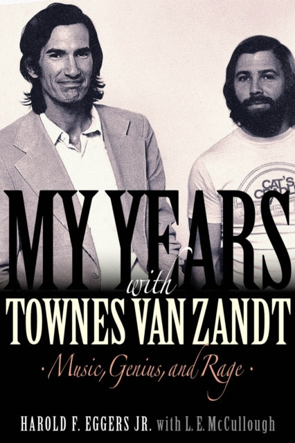 Book cover of: My Years with Townes Van Zandt. By: Harold F. Eggers