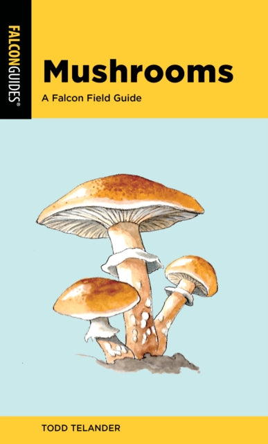 Book cover of: Mushrooms. By: Todd Telander