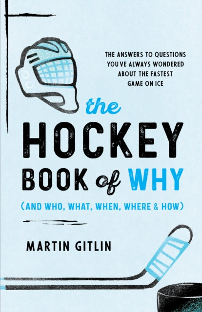 Book cover of: Hockey Book of Why (and Who, What, When, Where, and How). By: Martin Gitlin
