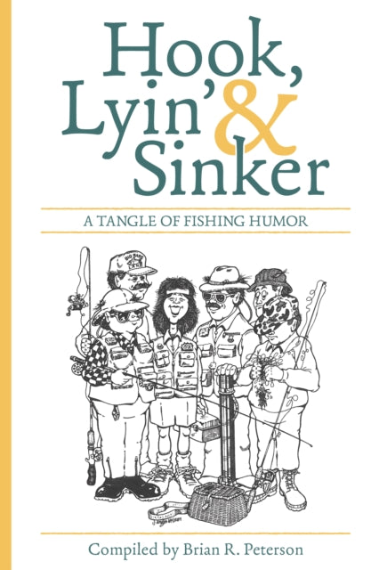 Book cover of: Hook, Lyin' & Sinker. By: Brian Peterson