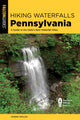 Book cover of: Hiking Waterfalls Pennsylvania