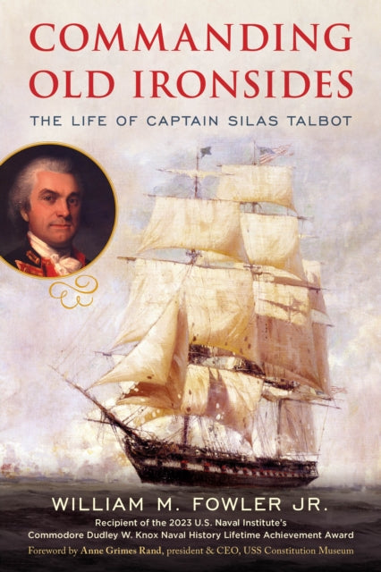 Book cover of: Commanding Old Ironsides. By: Fowler, William M., Jr.