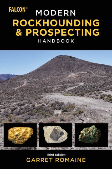 Book cover of: Modern Rockhounding and Prospecting Handbook. By: Garret Romaine