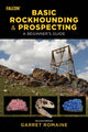 Book cover of: Basic Rockhounding and Prospecting. By: Garret Romaine