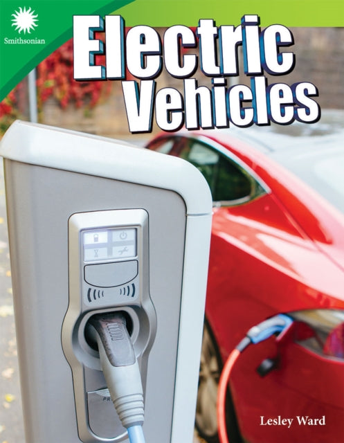 Book cover of: Electric Vehicles. By: Lesley Ward