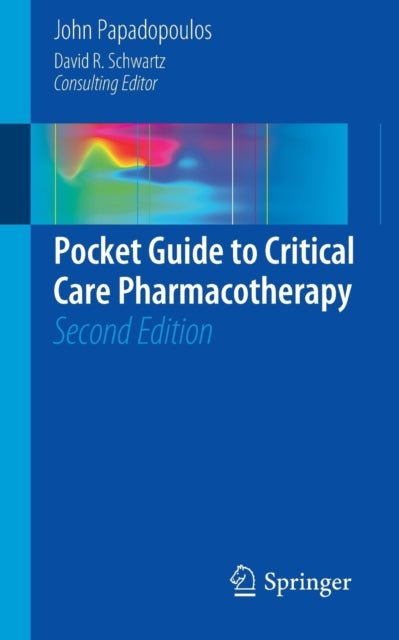 Book cover of: Pocket Guide to Critical Care Pharmacotherapy. By: John Papadopoulos