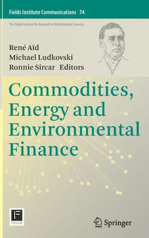 Commodities, Energy and Environmental Finance