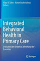 Book cover of: Integrated Behavioral Health in Primary Care. By: Mary R. Talen