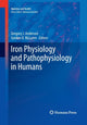 Book cover of: Iron Physiology and Pathophysiology in Humans. By: Gregory J. Anderson