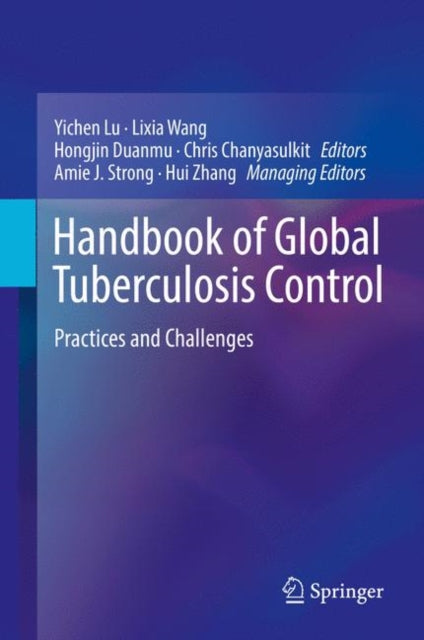 Book cover of: Handbook of Global Tuberculosis Control. By: Yichen Lu