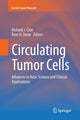 Book cover of: Circulating Tumor Cells. By: Richard J. Cote