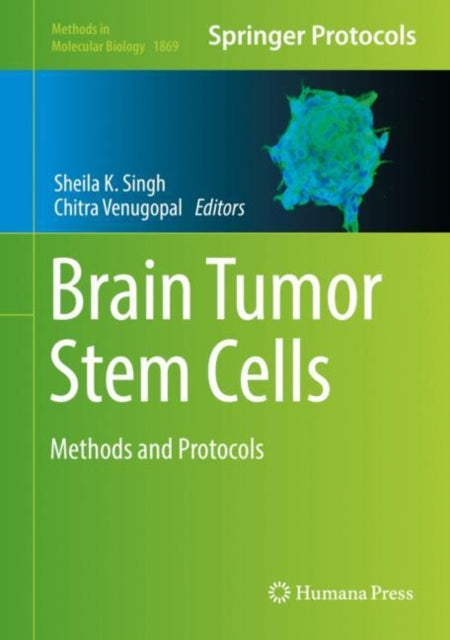 Book cover of: Brain Tumor Stem Cells. By: Sheila K. Singh
