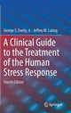 Book cover of: Clinical Guide to the Treatment of the Human Stress Response. By: George S. Everly  Jr.