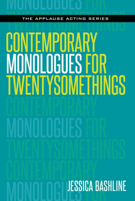 Book cover of: Contemporary Monologues for Twentysomethings. By: Jessica Bashline