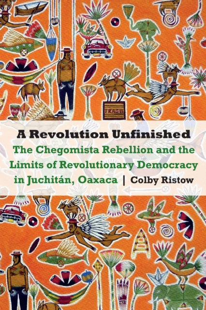Book cover of: Revolution Unfinished. By: Colby Ristow