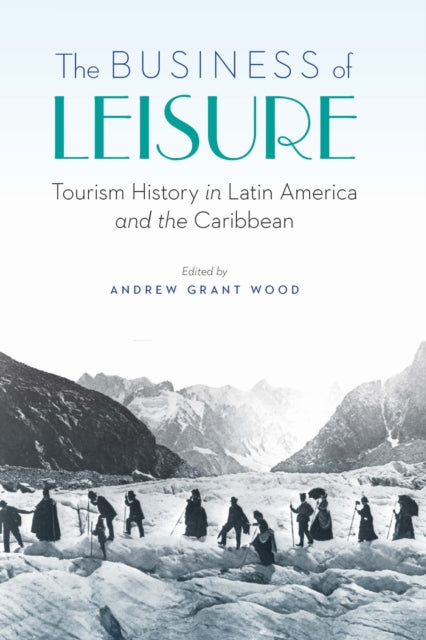 Book cover of: Business of Leisure. By: Andrew Grant Wood