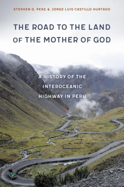 Book cover of: Road to the Land of the Mother of God. By: Stephen G. Perz