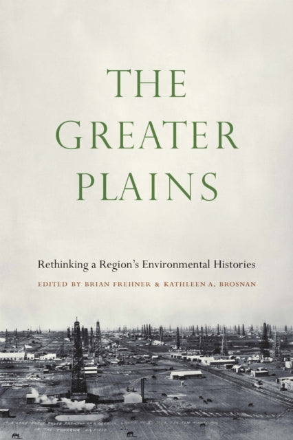 Book cover of: Greater Plains. By: Brian Frehner