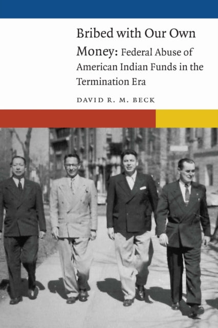 Book cover of: Bribed with Our Own Money. By: Beck, David