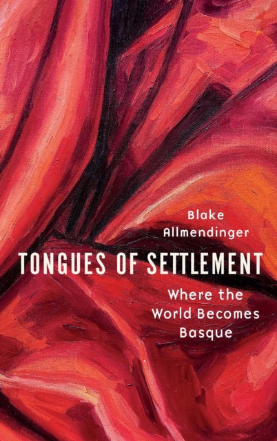 Book cover of: Tongues of Settlement. By: Blake Allmendinger