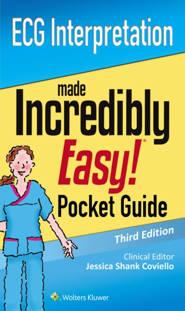 Book cover of: ECG Interpretation: An Incredibly Easy Pocket Guide. By: Lippincott Williams and Wilkins Staff