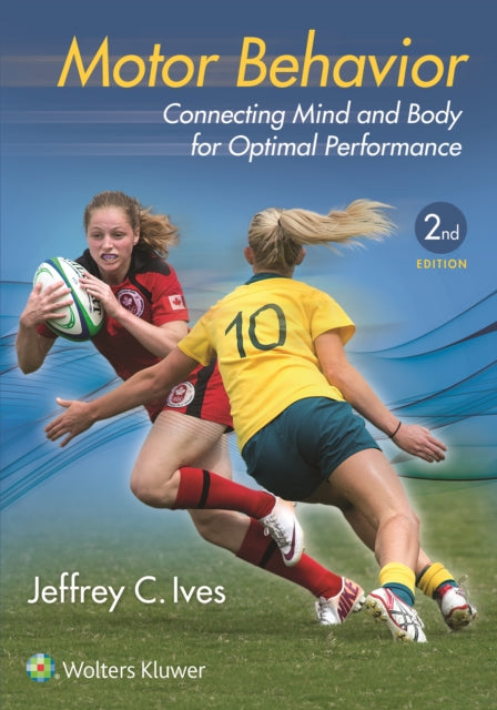 Book cover of: Motor Behavior. By: Dr. Jeffrey Ives