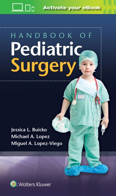 Book cover of: Handbook of Pediatric Surgery. By: Dr. Jessica Buicko