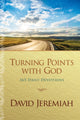 Book cover of: Turning Points with God. By: David Jeremiah
