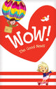 Book cover of: Wow! The Good News Tract 20-pack. By: Dandi Daley Mackall