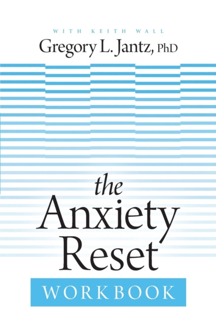Anxiety Reset Workbook, The