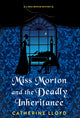 Book cover of: Miss Morton and the Deadly Inheritance