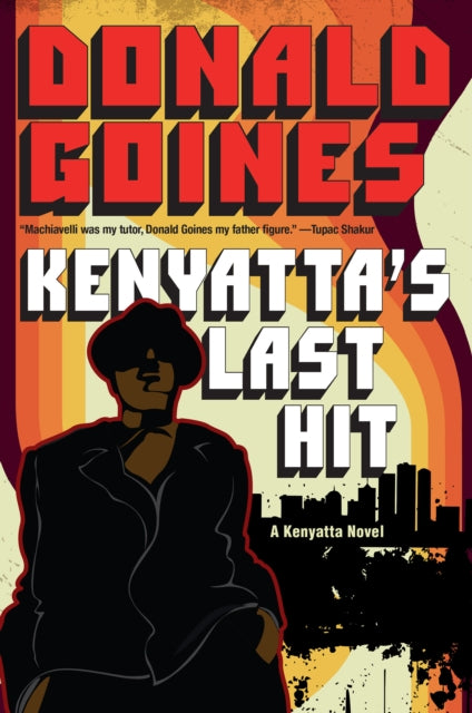 Book cover of: Kenyatta's Last Hit. By: Donald Goines