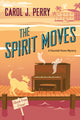 Book cover of: Spirit Moves. By: Carol J. Perry